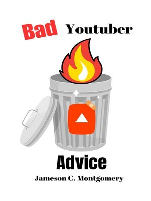 cover image of Bad Youtuber Advice